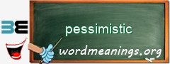 WordMeaning blackboard for pessimistic
